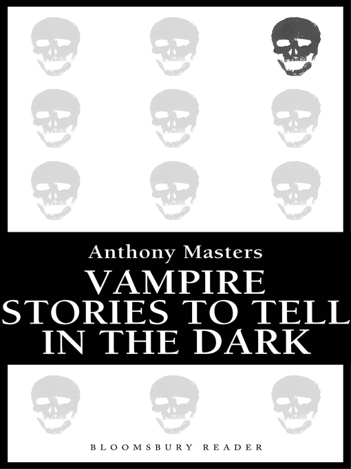 Title details for Vampire Stories to Tell in the Dark by Anthony Masters - Available